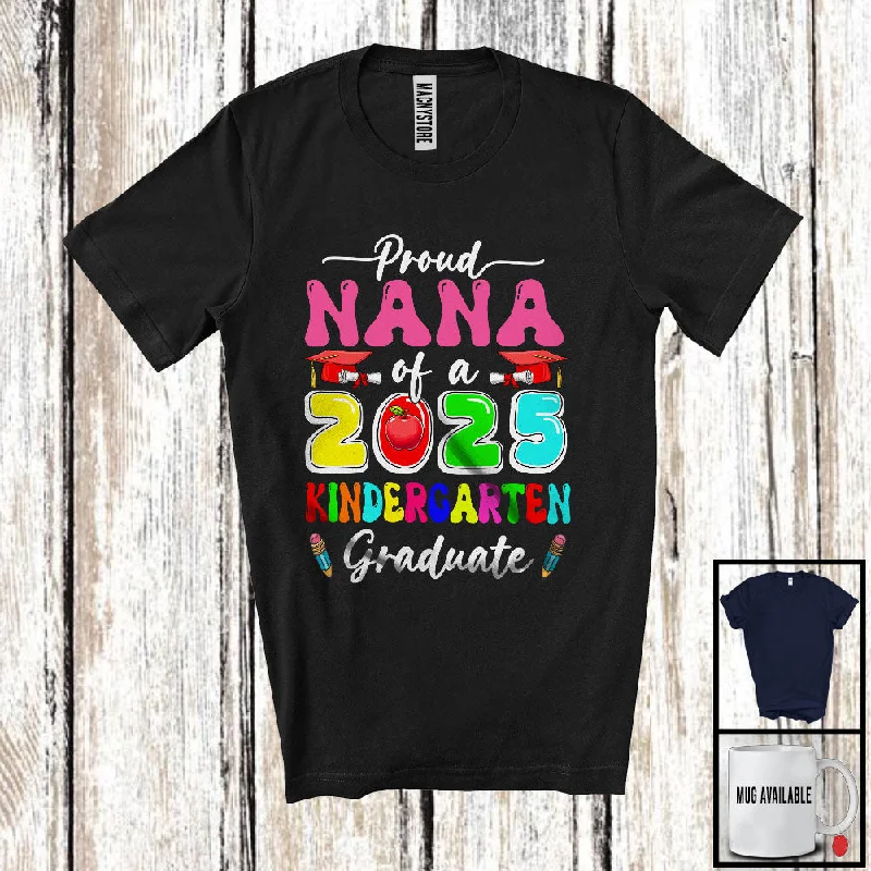 Proud Nana Of A 2025 Kindergarten Graduate; Amusing Mother's Day Graduation; Women Family T-Shirt Zippered Front Buttoned Front Snap Front