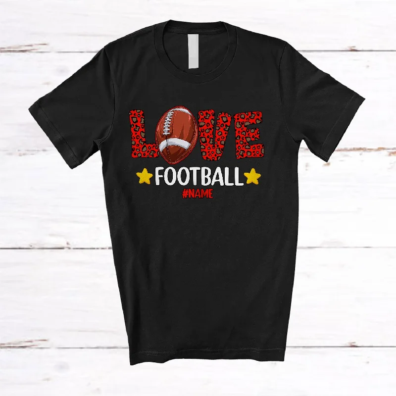 Personalized LOVE Football; Amazing Valentine Leopard Football; Women Custom Name Player T-Shirt Lace Blend Ribbed Blend Corduroy Blend