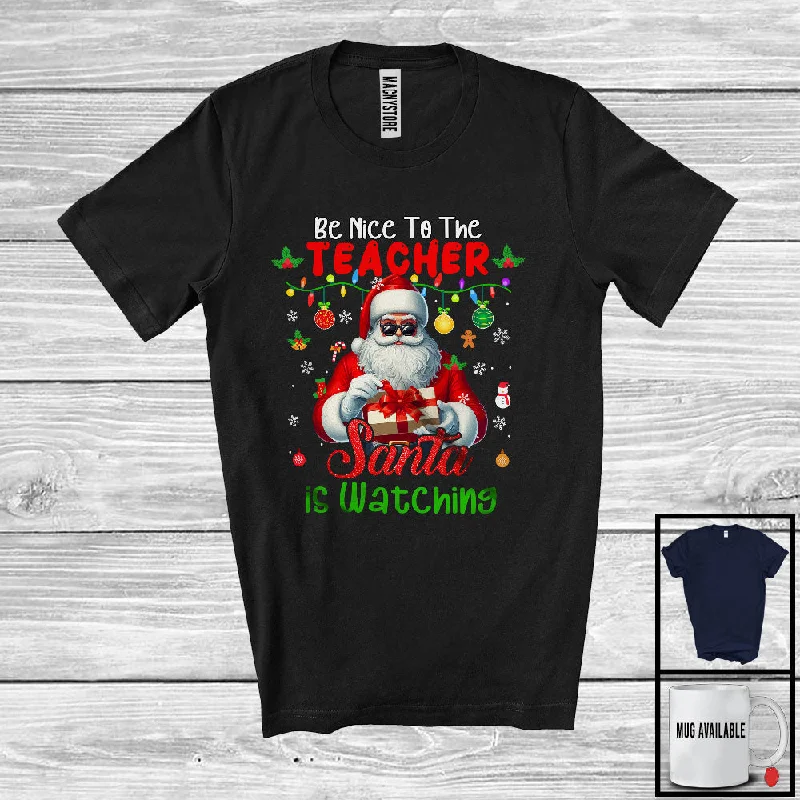 Be Nice To The Teacher; Awesome Christmas Santa Jobs Proud; Women Family Group T-Shirt Denim Fabric Leather Fabric Suede Fabric