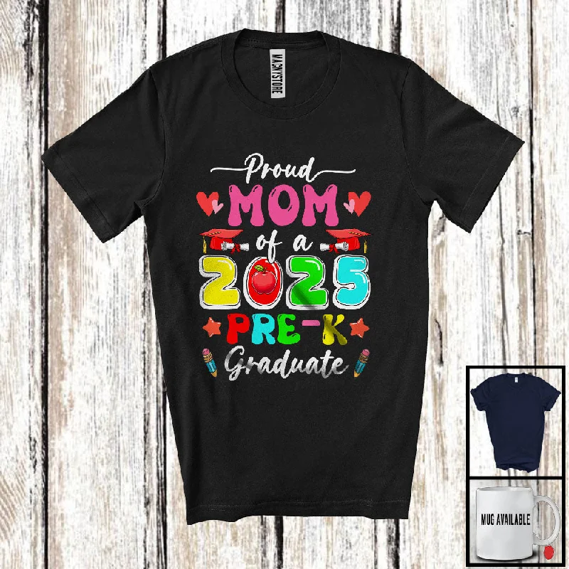 Proud Mom Of A 2025 Pre-K Graduate; Amusing Mother's Day Graduation; Women Family T-Shirt Zippered Buttoned Snapped