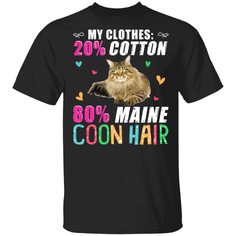 My Clothes 20% Cotton 80% Maine Coon Hair Cat Lover Owner Fans Gifts T-Shirt Oversized T-Shirt Spandex breathable