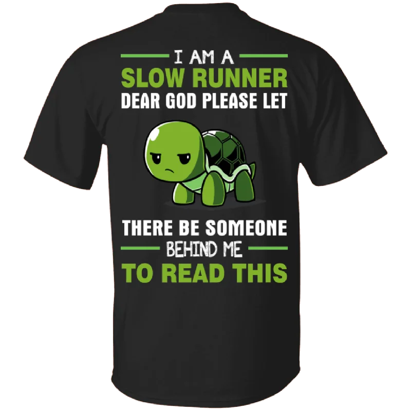 I Am A Slow Runner Funny Turtle Lover Runner Running Athletic Marathon Back Side T-Shirt Zippered Front Buttoned Front Snap Front