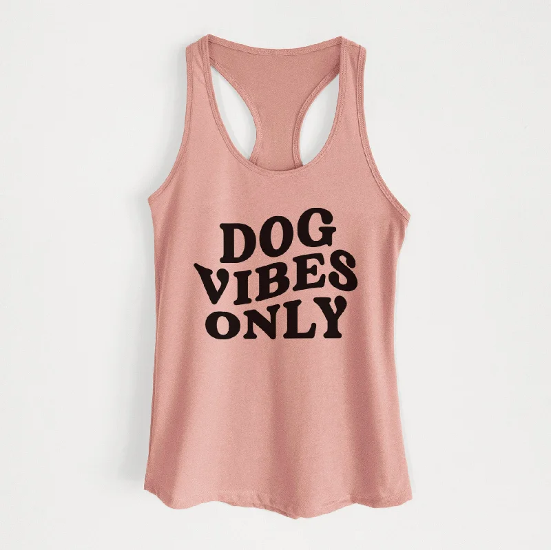 Dog Vibes Only - Women's Racerback Tanktop sheer tank top