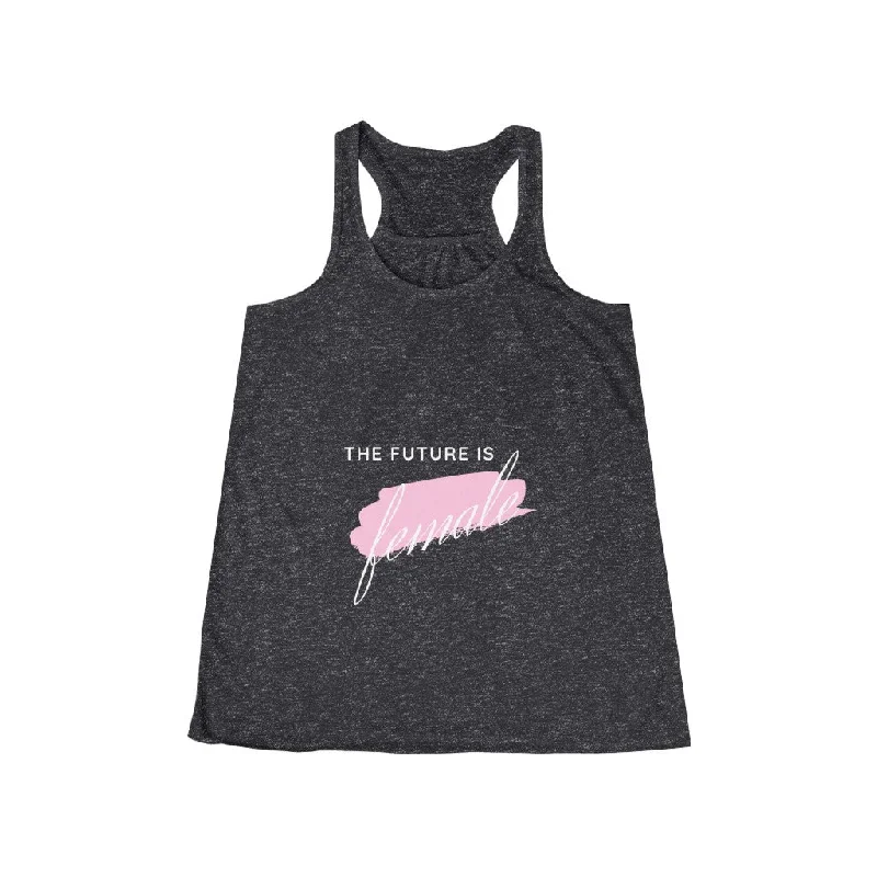 The Future is Female - Women's Flowy Racerback Tank comfortable tank top